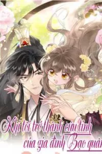 Khi Tôi Trở Thành Cứu Tinh Của Gia Đình Bạo Quân