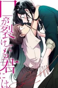 Kuchi Ga Saketemo Kimi Niwa