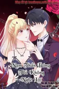 Nam Thần Bóng Tối Không Nghe Lời