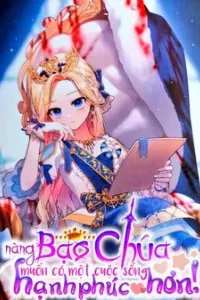 Nàng Bạo Chúa Muốn Có Một Cuộc Sống Hạnh Phúc Hơn!
