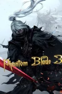 Phantom Blade 3