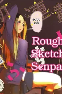 Rough sketch senpai