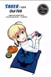 Saber-san chơi FGO!