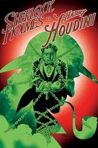 Sherlock Holmes vs Harry Houdini