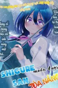 Shigure-San Muốn Trở Thành Người Hướng Ngoại!!