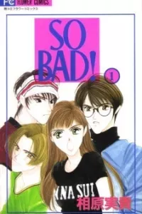So Bad!