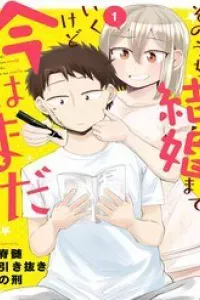 Sonouchi Kekkon Made Ikukedo Ima Wa Mada