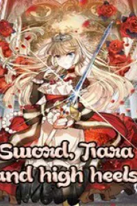 Sword, Tiara And High Heels