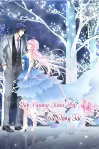Tân Nương Xinh Đẹp Của Tổng Tài