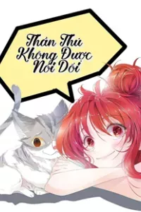 Thần Thú Không Được Nói Dối