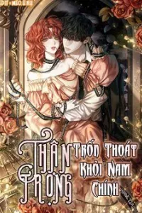 Thận Trọng Trốn Thoát Khỏi Nam Chính