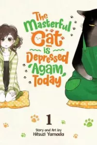 The Masterful Cat Is Depressed Again Today