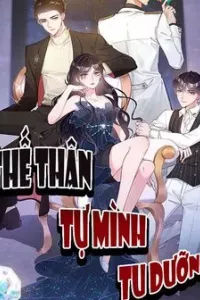 Thế Thân Tự Mình Tu Dưỡng