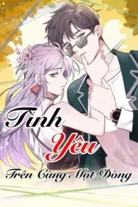 Tình Yêu Trên Cùng Một Dòng