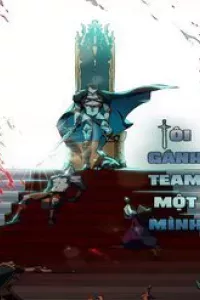 Tôi Gánh Team Một Mình