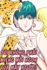 Tôi không phải miếng mồi ngon của mấy người!