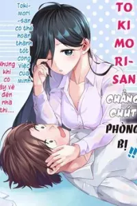 Tokimori-san Chẳng Chút Phòng Bị!!