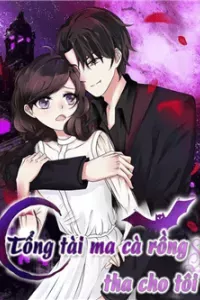 Tổng tài ma cà rồng tha cho tôi
