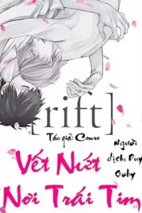 Vết Nứt Nơi Trái Tim (Rift)