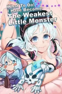 What to do! I have become The Weakest Little Monster