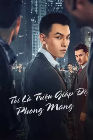 Tôi Là Triệu Giáp Đệ: Phong Mang