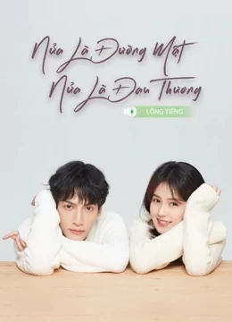 Nửa Là Đường Mật, Nửa Đau Thương