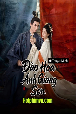 Đào Hoa Ánh Giang Sơn (2025)