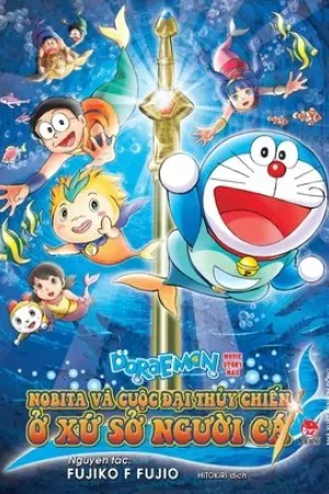 Doraemon: Nobita và Cuộc Đại Thủy Chiến Ở Xứ Sở Người Cá