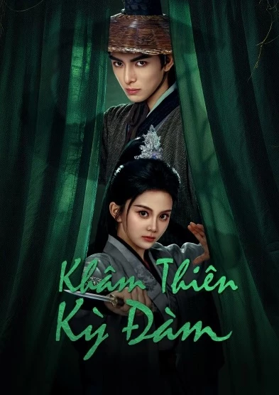 Khâm Thiên Kỳ Đàm (2025)