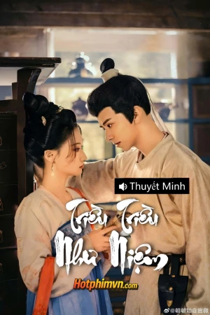 Triều Triều Như Niệm (2025)
