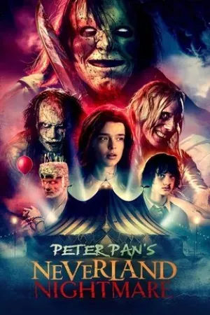 Peter Pan: Cơn Ác Mộng ở Xứ Neverland