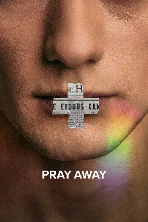Pray Away: Hệ lụy của phong trào ex-gay