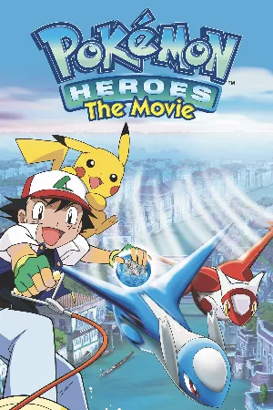Pokemon Movie 05: Thần Hộ Mệnh Của Thành Phố Nước Latias Và Latios