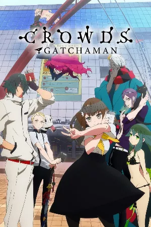 Gatchaman Crowds: Insight