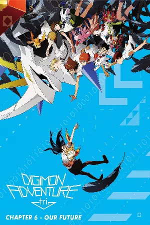 Digimon Adventure tri. 6: Bokura no Mirai