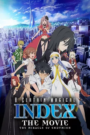 Toaru Majutsu no Index Movie: Endymion no Kiseki